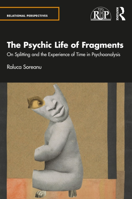 Psychic Life Of Fragments