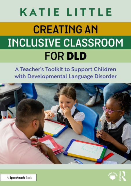 Creating An Inclusive Classroom For Dld