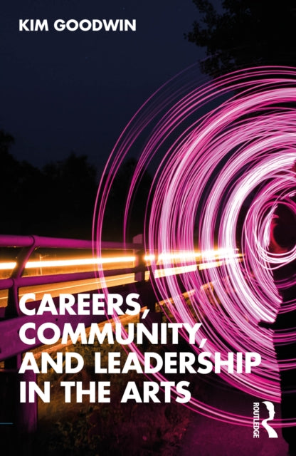 Careers Community And Leadership In T By Goodwin  Kim
