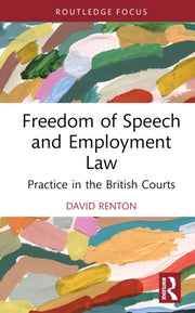 Freedom Of Speech And Employment Law By Renton  David