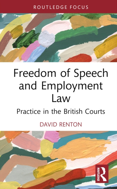 Freedom Of Speech And Employment Law By Renton  David