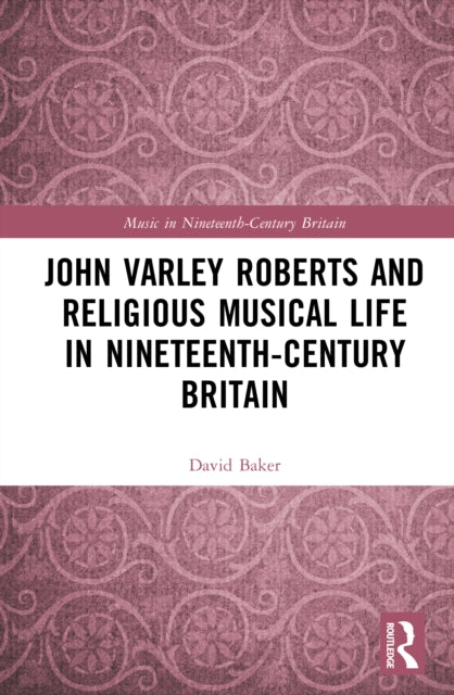 John Varley Roberts And Religious Music