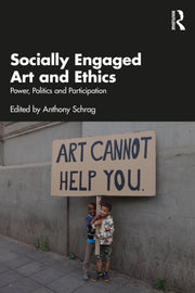 Socially Engaged Art And Ethics