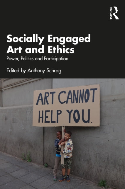 Socially Engaged Art And Ethics