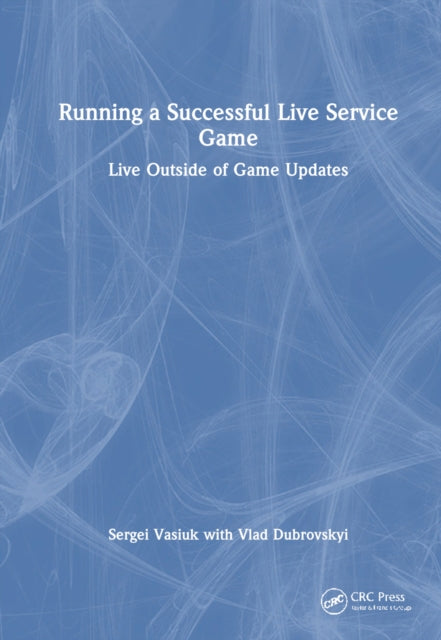 Running A Successful Live Service Game