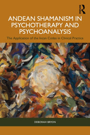 Andean Shamanism In Psychotherapy And P