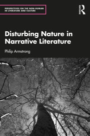 Disturbing Nature In Narrative Literatu By Armstrong  Philip