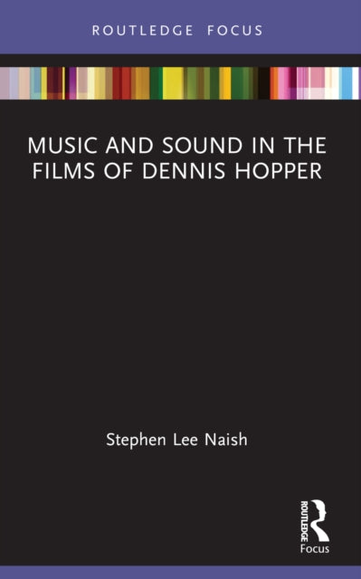 Music And Sound In The Films Of Dennis By Naish  Stephen Lee