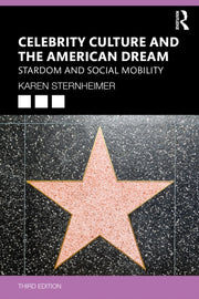 Celebrity Culture And The American Drea