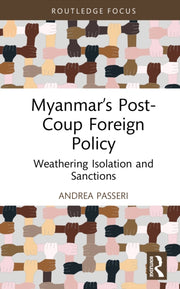 Myanmar  S Post-coup Foreign Poli