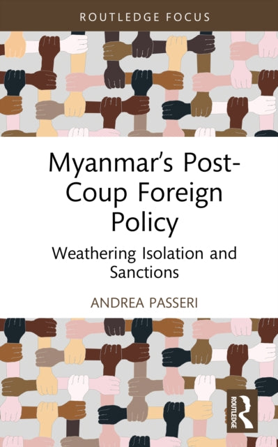 Myanmar  S Post-coup Foreign Poli