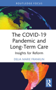 Covid-19 Pandemic And Long-term Care