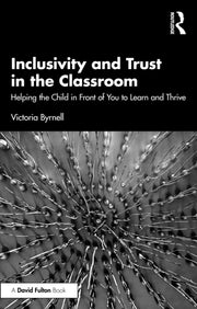 Inclusivity And Trust In The Classroom