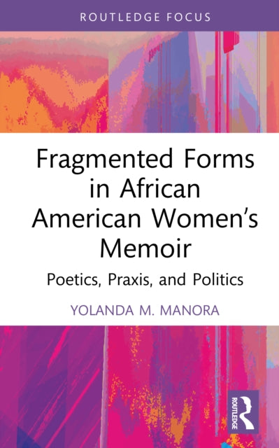 Fragmented Forms In African American Wo