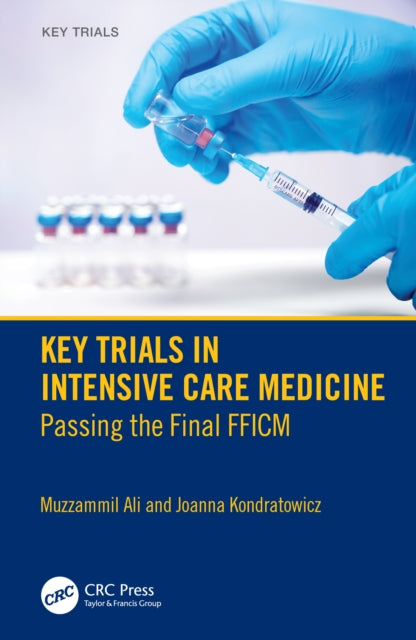 Key Trials In Intensive Care Medicine