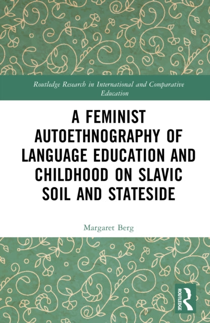 Feminist Autoethnography Of Language Ed