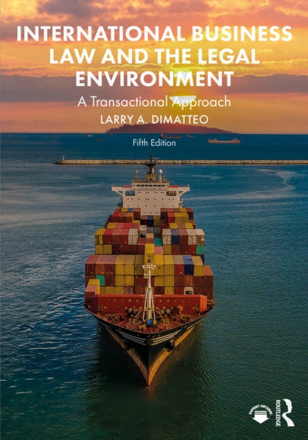 International Business Law And The Lega By A. Dimatteo  Larry