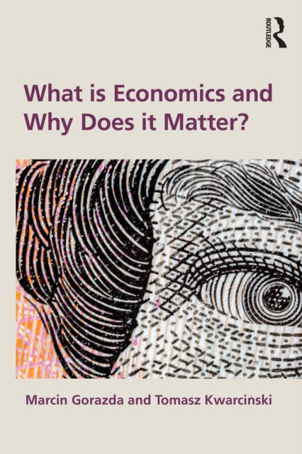 What Is Economics And Why Does It Matte