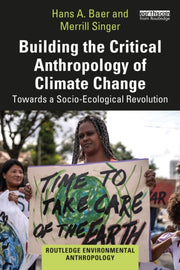 Building The Critical Anthropology Of Cl By Baer, Hans A.