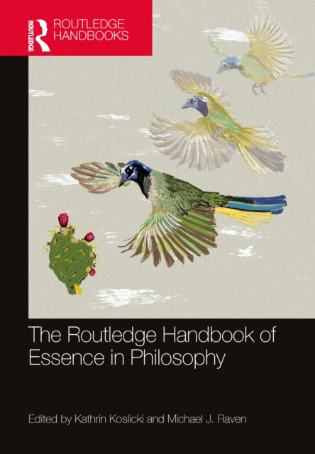 Routledge Handbook Of Essence In Philos By Koslicki  Kathrin