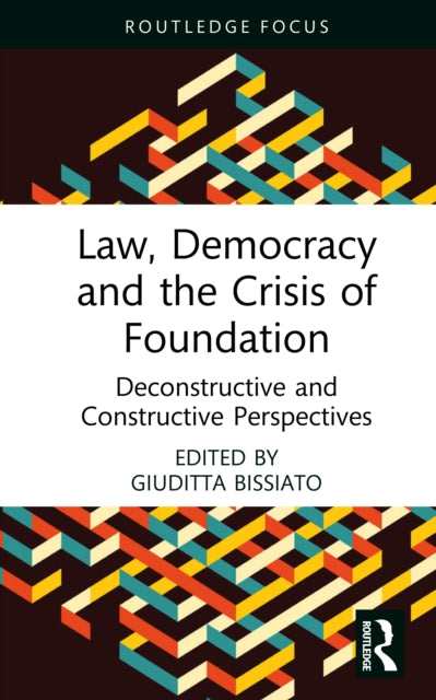 Law Democracy And The Crisis Of Founda