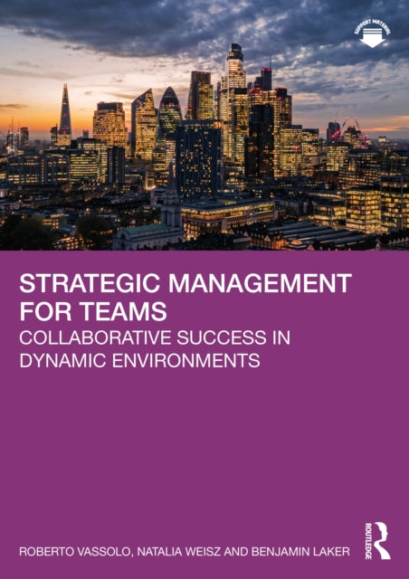 Strategic Management For Teams By Vassolo  Roberto