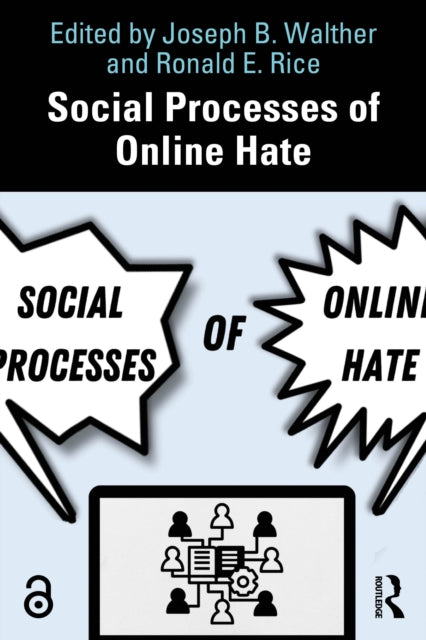 Social Processes Of Online Hate