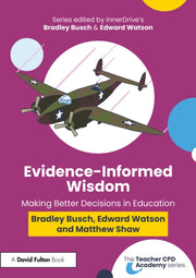Evidence Informed Wisdom