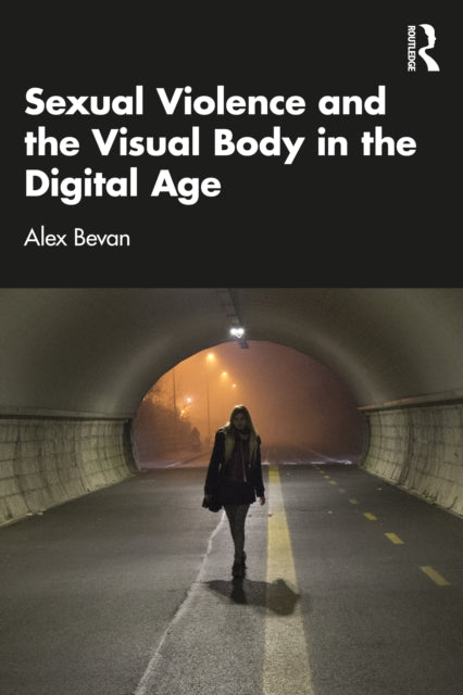 Sexual Violence And The Visual Body In