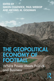 Geopolitical Economy Of Football By Chadwick  Simon