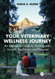 Your Veterinary Wellness Journey By Olson  Sonja A.