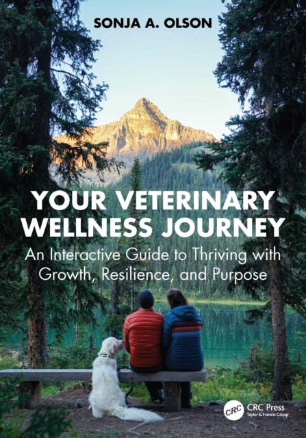 Your Veterinary Wellness Journey By Olson  Sonja A.