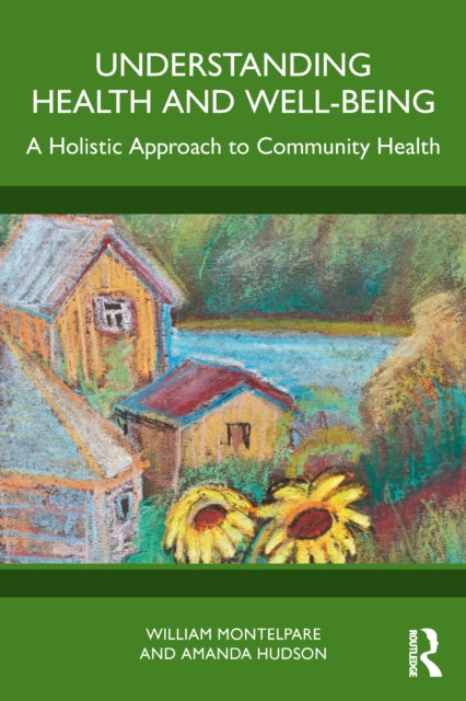 Understanding Health And Well-being By Montelpare  William