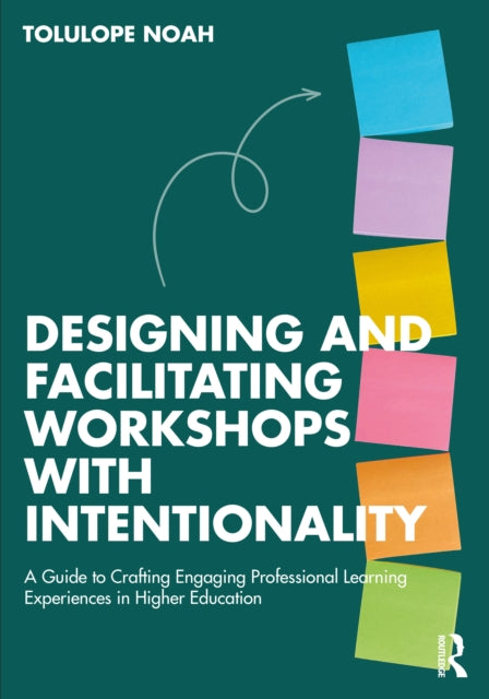 Designing And Facilitating Workshops Wi