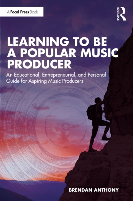 Learning To Be A Popular Music Producer By Anthony  Brendan