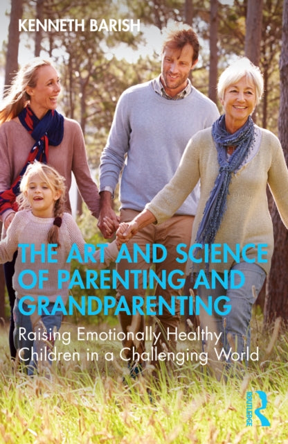 Art And Science Of Parenting And Grandp