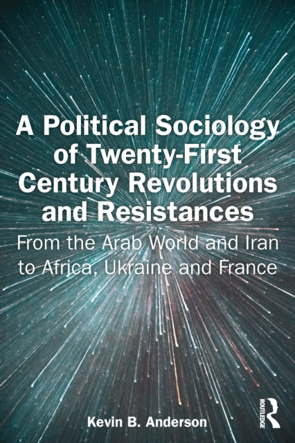 Political Sociology Of Twenty-first Cen By Anderson  Kevin