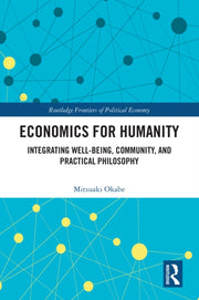 Economics For Humanity By Okabe  Mitsuaki