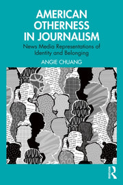 American Otherness In Journalism