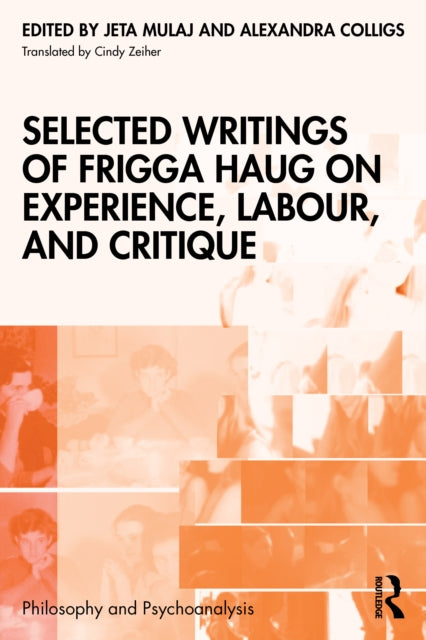 Selected Writings Of Frigga Haug On Exp By Mulaj  Jeta
