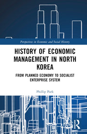 History Of Economic Management In North By Park  Phillip