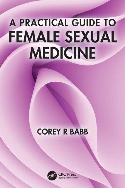 Practical Guide To Female Sexual Medici