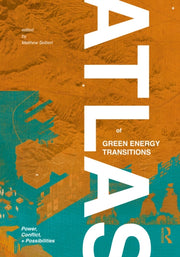 Atlas Of Green Energy Transitions By Seibert  Matthew