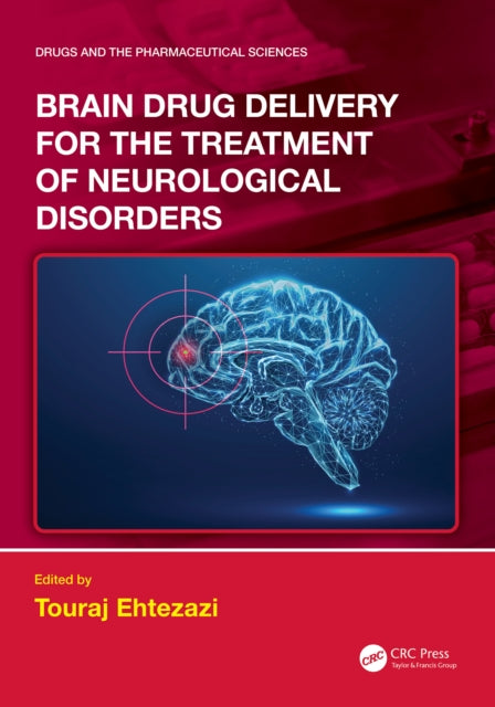 Brain Drug Delivery For The Treatment O By Ehtezazi  Touraj