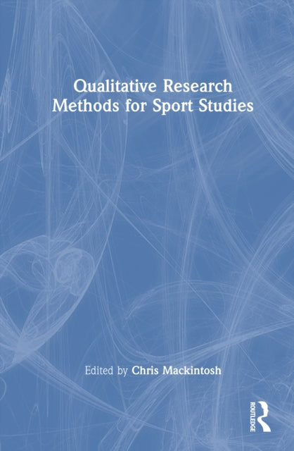 Qualitative Research Methods For Sport