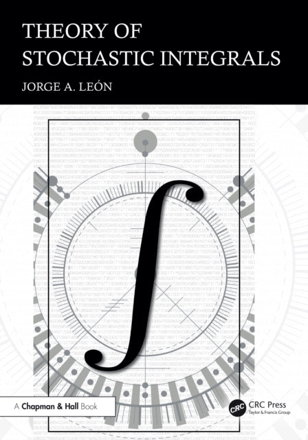 Theory Of Stochastic Integrals