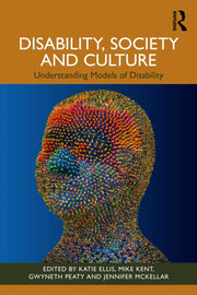 Disability Society And Culture By Ellis  Katie