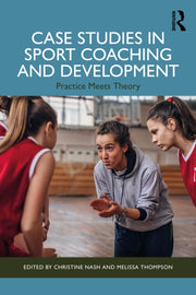 Case Studies In Sport Coaching And Deve