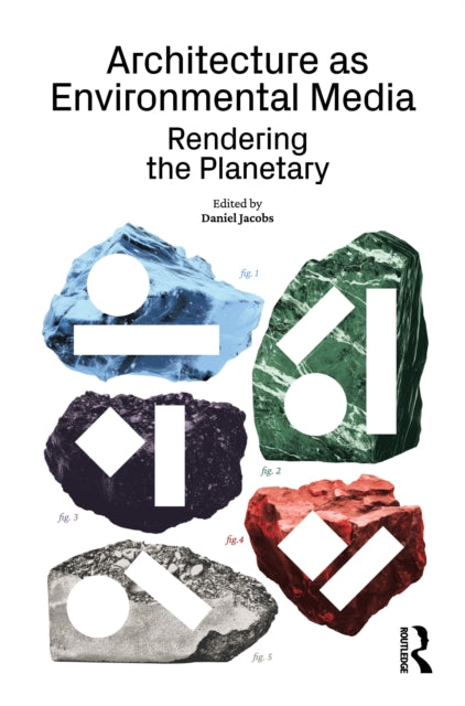 Architecture As Environmental Media