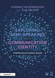 Exploring Semi-speaking As A Communicat By Richardson  Harriet